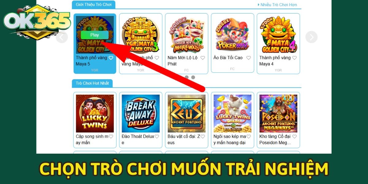 Chọn trò chơi nổ hũ muốn trải nghiệm tại OK365