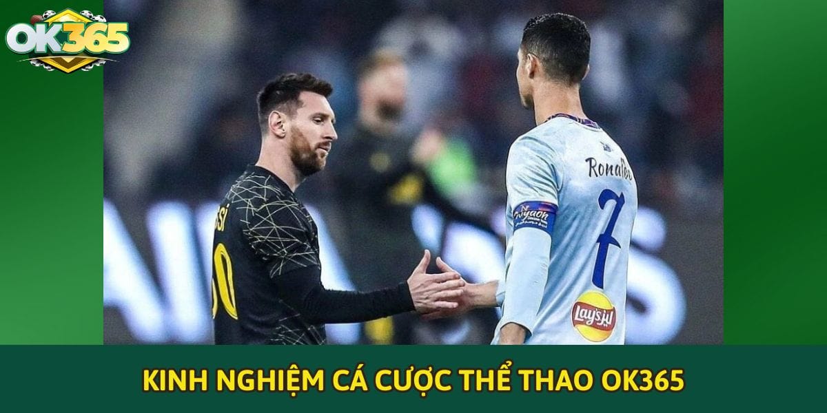 Kinh nghiệm cá cược thể thao OK365